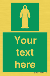 Custom sign safe condition Survival clothing